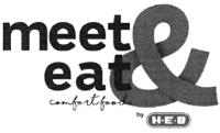 MEET & EAT COMFORT FOOD BY H-E-B