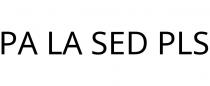 PA LA SED PLS