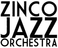 ZINCO JAZZ ORCHESTRA