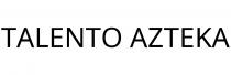 TALENTO AZTEKA