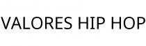 VALORES HIP HOP