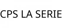 CPS LA SERIE