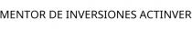 MENTOR DE INVERSIONES ACTINVER