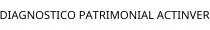 DIAGNOSTICO PATRIMONIAL ACTINVER