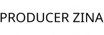 PRODUCER ZINA
