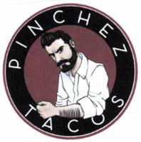 PINCHE Z TACOS
