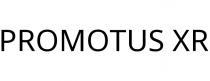 PROMOTUS XR