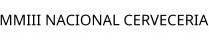 MMIII NACIONAL CERVECERIA