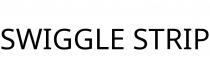 SWIGGLE STRIP