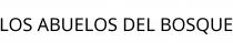 LOS ABUELOS DEL BOSQUE