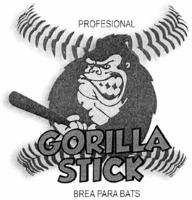 GORILLA STICK