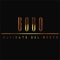 BOBO OLVIDATE DEL RESTO