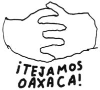 ¡TEJAMOS OAXACA!