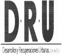 DRU DESARROLLOS Y RECUPERACIONES URBANAS