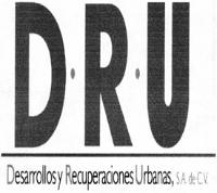 DRU DESARROLLOS Y RECUPERACIONES URBANAS