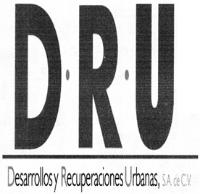 DRU DESARROLLOS Y RECUPERACIONES URBANAS