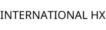 INTERNATIONAL HX