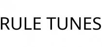 RULE TUNES