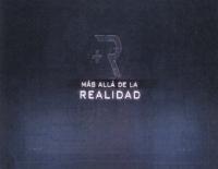 MÁS ALLÁ DE LA REALIDAD