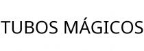 TUBOS MÁGICOS