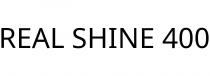 REAL SHINE 400