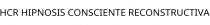 HCR HIPNOSIS CONSCIENTE RECONSTRUCTIVA