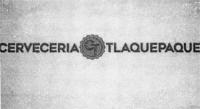 CT CERVECERIA TLAQUEPAQUE.