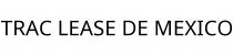 TRAC LEASE DE MEXICO