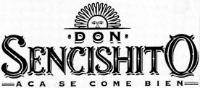 DON SENCISHITO ACA SE COME BIEN