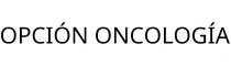 OPCIÓN ONCOLOGÍA