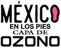 MEXICO EN LOS PIES CAPA DE OZONO