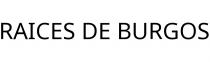 RAICES DE BURGOS