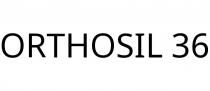 ORTHOSIL 36