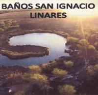 BAÑOS SAN IGNACIO LINARES
