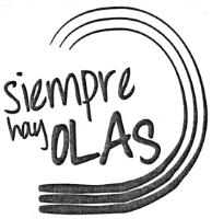 SIEMPRE HAY OLAS