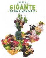 JALISCO GIGANTE AGROALIMENTARIO