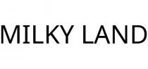 MILKY LAND