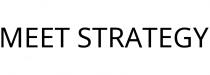 MEET STRATEGY