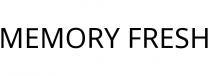 MEMORY FRESH