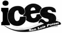 ICES SAN LUIS POTOSÍ