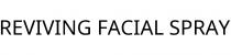 REVIVING FACIAL SPRAY