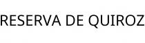 RESERVA DE QUIROZ