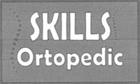 SKILLS ORTOPEDIC