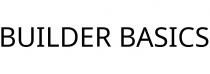 BUILDER BASICS
