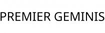 PREMIER GEMINIS