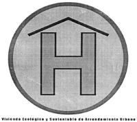 H VIVIENDA ECOLÓGICA Y SUSTENTABLE DE ARRENDAMIENTO URBANO