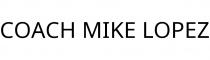 COACH MIKE LOPEZ