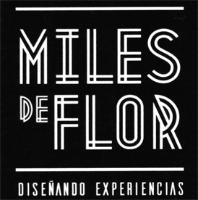 MILES DE FLOR