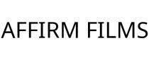AFFIRM FILMS