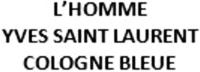 L'HOMME YVES SAINT LAURENT COLOGNE BLEUE